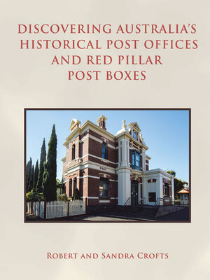 cover image of Discovering Australia's Historical Post Offices and Red Pillar Post Boxes